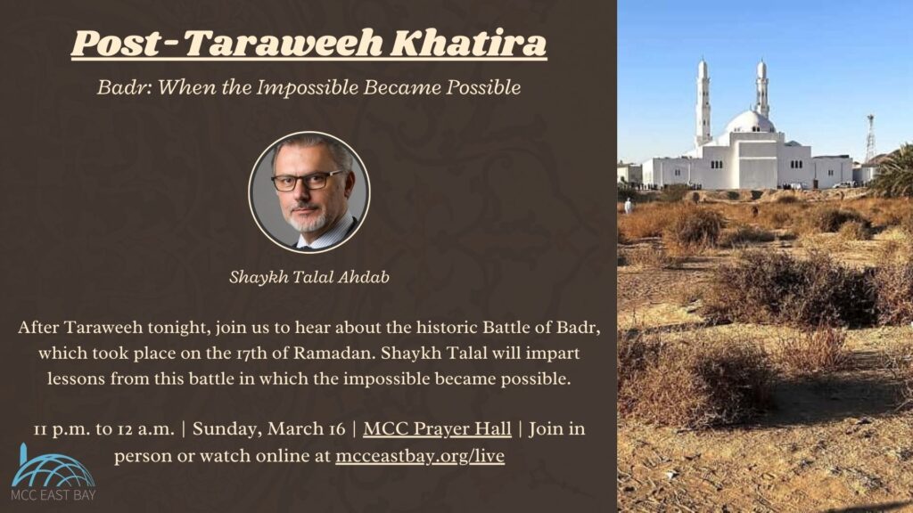 Post-Taraweeh Khatira | Badr: When the Impossible Became Possible | Shaykh Talal Ahdab
