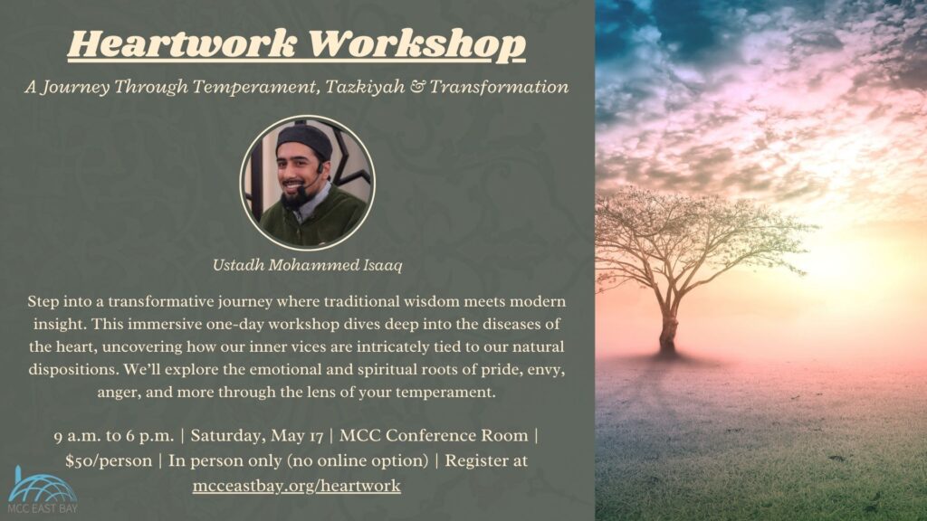 Heartwork Workshop: A Journey Through Temperament, Tazkiyah & Transformation | Ustadh Mohammed Isaaq