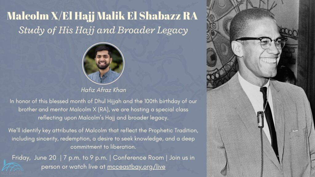 Malcolm X/El Hajj Malik El Shabazz RA: 100 Years Later | Hafiz Afraz Khan
