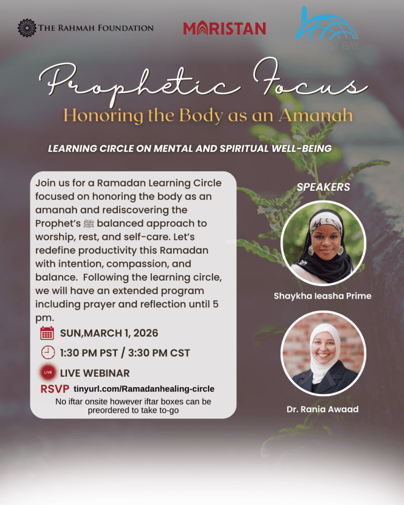 Prophetic Focus: Honoring the Body as an Amanah | Shaykh Ieasha Prime & Dr. Rania Awaad
