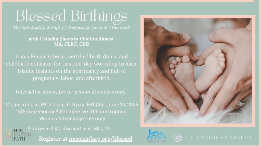 Blessed Birthings: The Spirituality & Fiqh  of Pregnancy, Labor & After-Birth